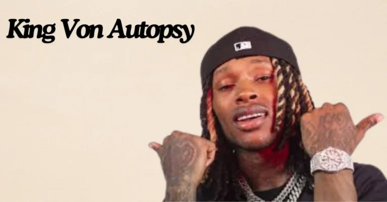 King Von Autopsy