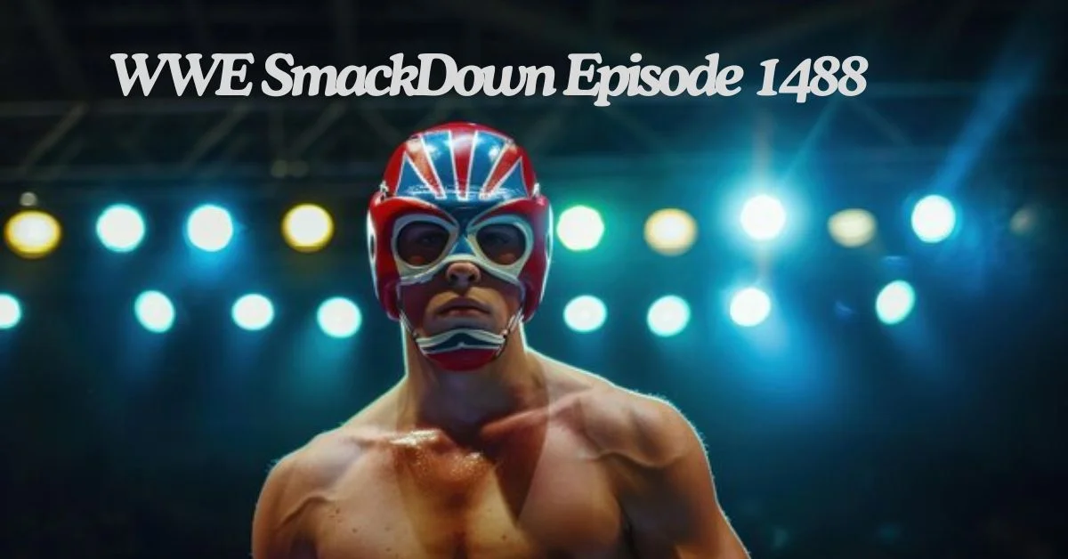 WWE SmackDown Episode 1488